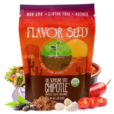 Did Someone Say Chipotle organic fajita seasoning front of 5oz bag