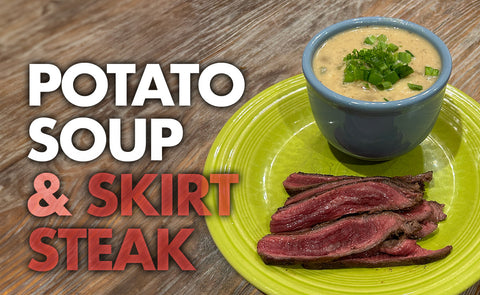 Skirt Steak & Potato Soup