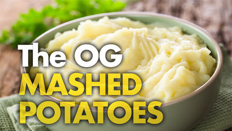 Flavor Seed’s The OG Mashed Potatoes