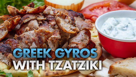 Flavor Seed's Greek Gyros with Tzatziki