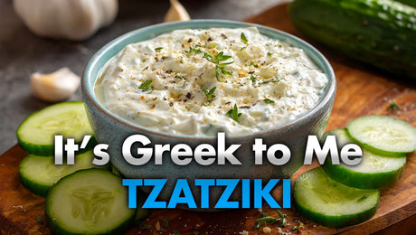 Homemade Greek Tzatziki Recipe with organic herbs and spices