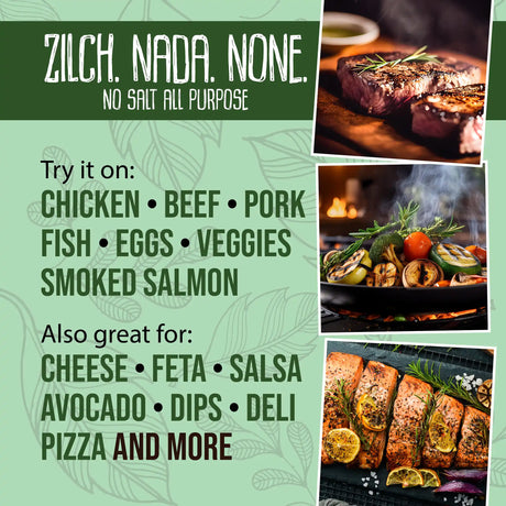 try organic sodium free seasoning on chicken, beef, pork, fish and more